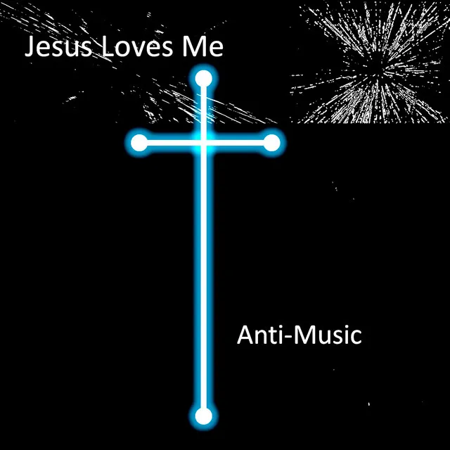 Jesus Loves Me (Ascension from Hell Mix)