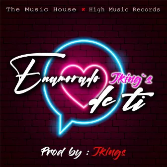 Enamorado De Ti by JKings Music