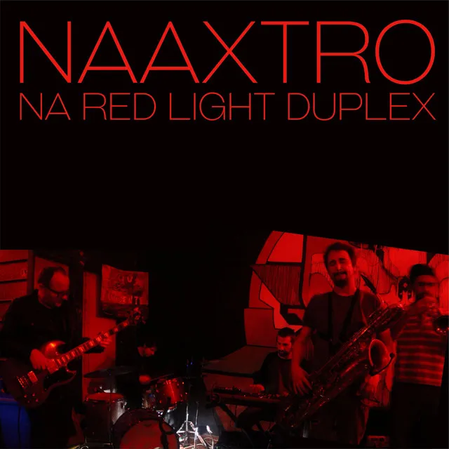 Naaxtro Na Red Light Duplex