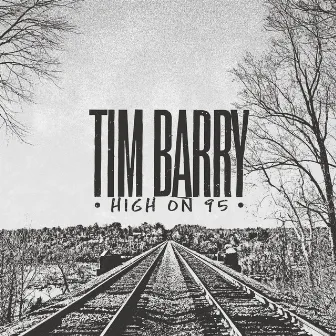 High on 95 by Tim Barry