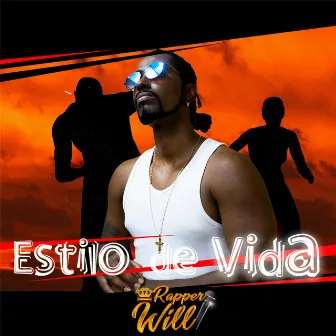 Estilo de Vida by Rapper Will