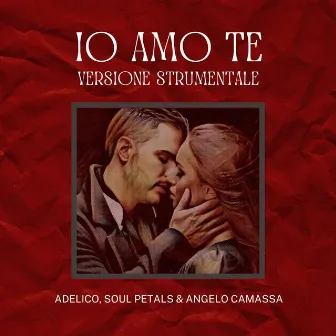 Io amo te (Versione Strumentale) by Adelico