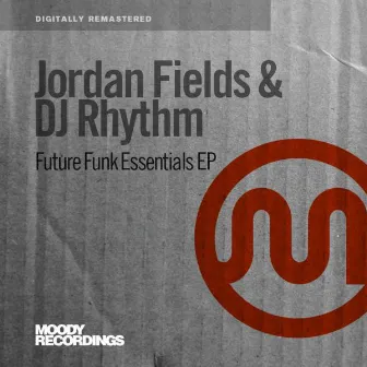 Future Funk Essentials by Jordan Fields