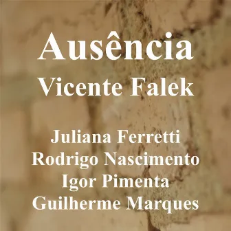 Ausência by Vicente Falek