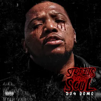 Streets Took My Soul by 504 Domo