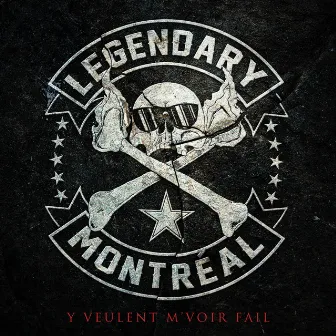 Y veulent m'voir fail by Legendary