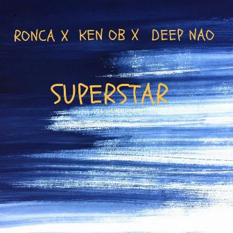 Superstar by Ronca