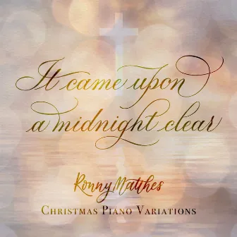 It Came Upon a Midnight Clear (Christmas Piano Variations) by Richard Storrs Willis