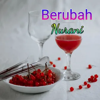 Berubah by Nurani