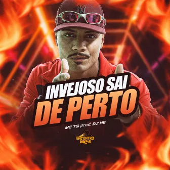 Invejoso Sai de Perto by MC TG