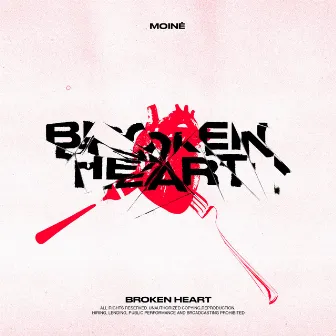 Broken Heart by Moinè