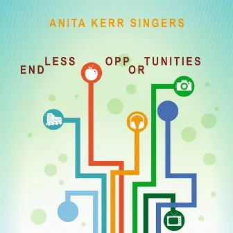 Endless Opportunities by Anita Kerr Singers