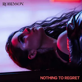 Nothing to Regret by Robinson