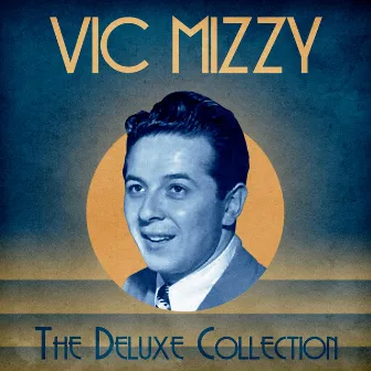 The Deluxe Collection (Remastered) by Vic Mizzy