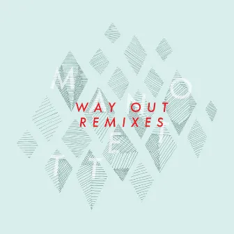 Way Out - Remixes EP by Manotett