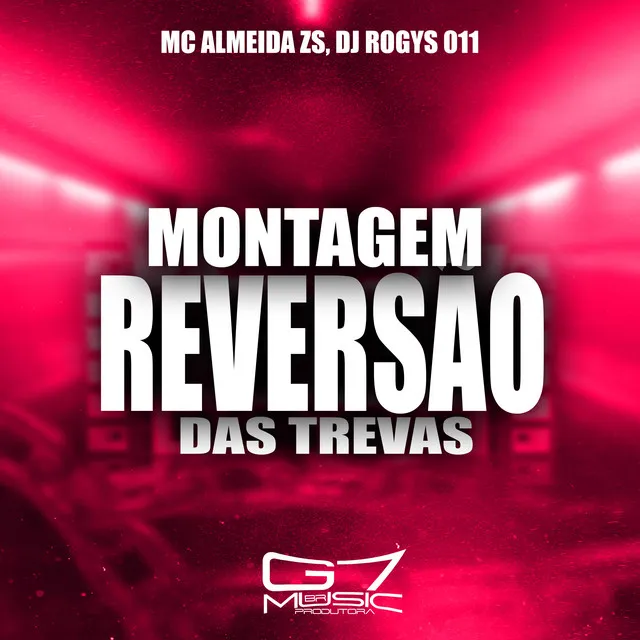 Montagem Reversão das Trevas