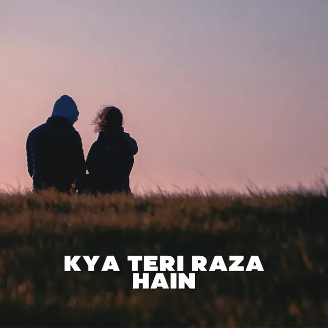 Kya Teri Raza Hain Lofi