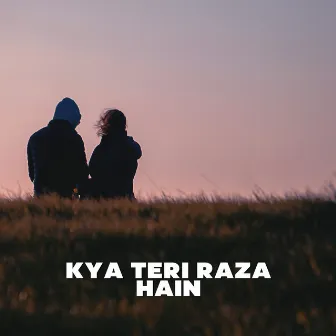 Kya Teri Raza Hain Lofi by Prashant Marathe