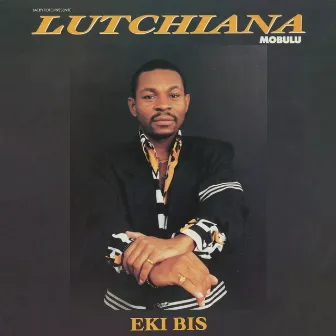 EKI BIS by Lutchiana Mobulu