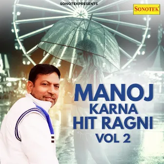 Manoj Karna Hit Ragni Vol 2 by Manoj Karna