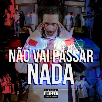 Não Vai Passar Nada by MadLeone