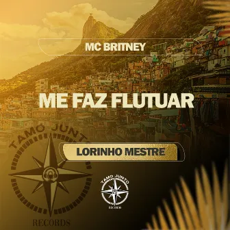 Me Faz Flutuar by Mc Britney