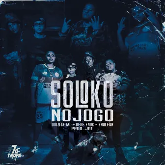 Só Loko no Jogo by Doizelle MC