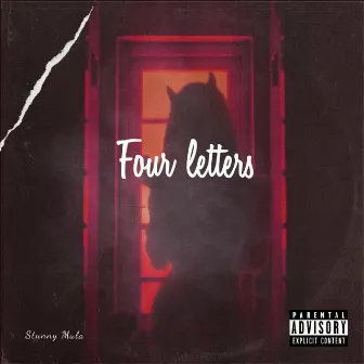 Four letters by Stunny Mula