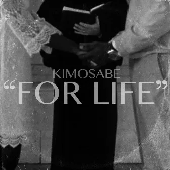 For Life by Kimosabe