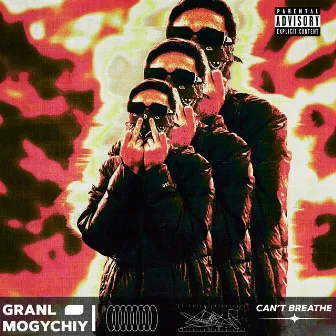 Can't Breathe by Granl