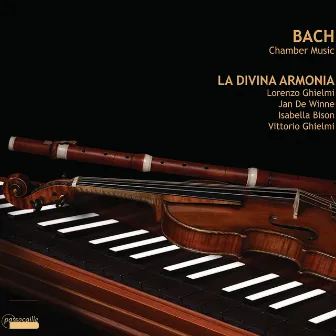 Bach: Chamber Music by Jan De Winne