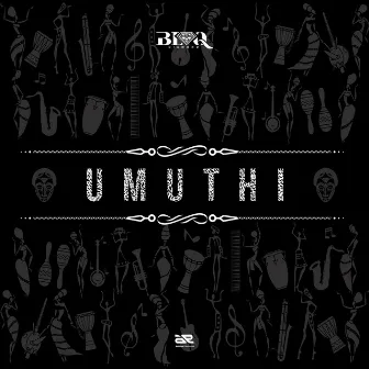 Umuthi by Blaq Diamond