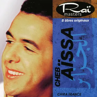 Aïssa, Chira France, Raï masters, Vol 8 of 15 by Cheb Aissa