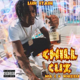 Chill Cuz by Luh Stain