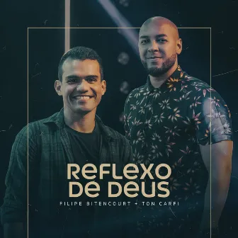 Reflexo de Deus by Filipe Bitencourt