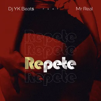 Repete by Dj Yk Beats