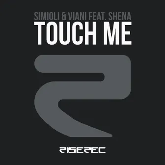 Touch Me by Viani