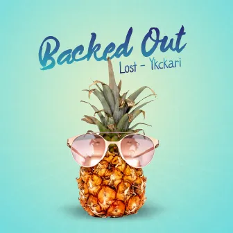 Backed Out by LostsOfficial