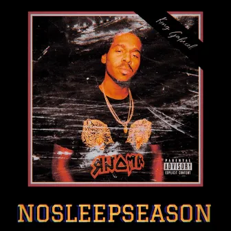 No Sleep Season by King Gabriel