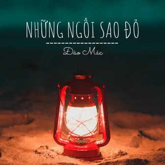 Những Ngôi Sao Đỏ by Đào Mác