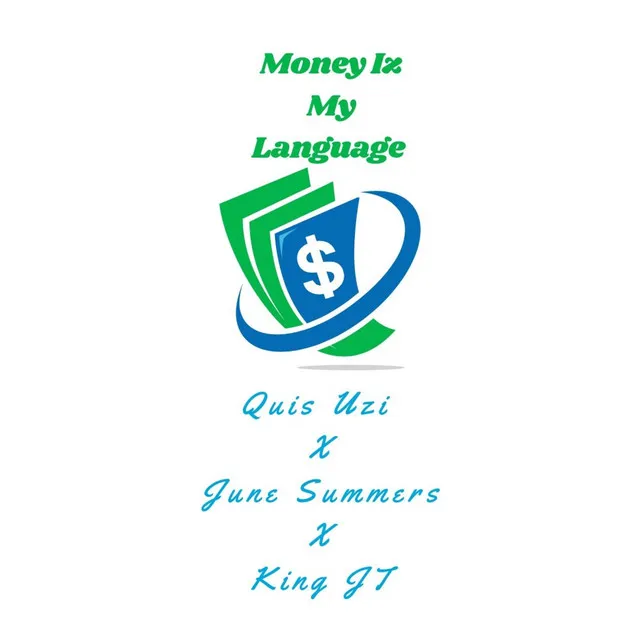 Money Iz My Language