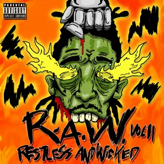 R.A.W., Vol. 11: Restless and Wicked by Ku-Laid Thee Entertainer