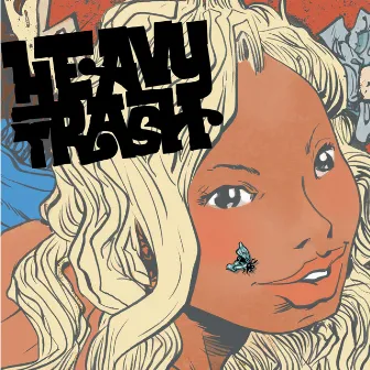 Heavy Trash by Heavy Trash