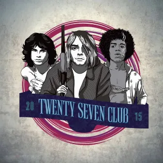 Twenty Seven Club by Doffen