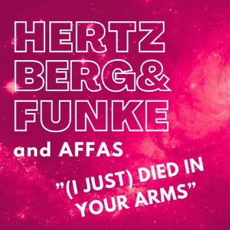 ( I Just) Died In Your Arms by Hertzberg & Funke