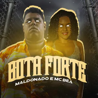 Bota Forte by Mc Maldonado