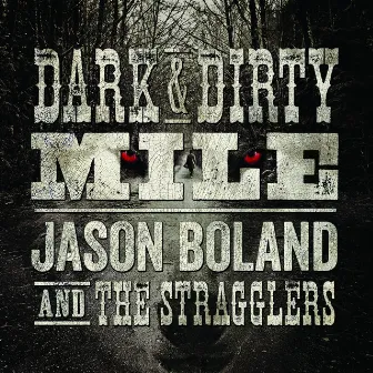 Dark & Dirty Mile by Unknown Artist