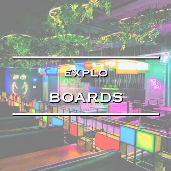 Boards by Explo