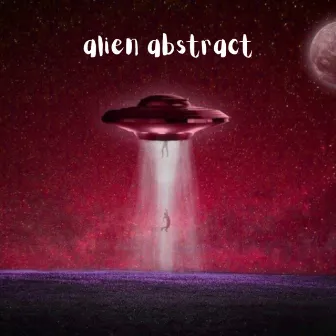 Alien Abstract by Gi Mikaely