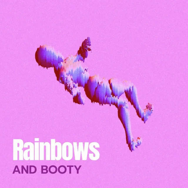 Rainbows and Booty (Rnb)